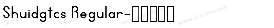 Shuidgtcs Regular字体转换